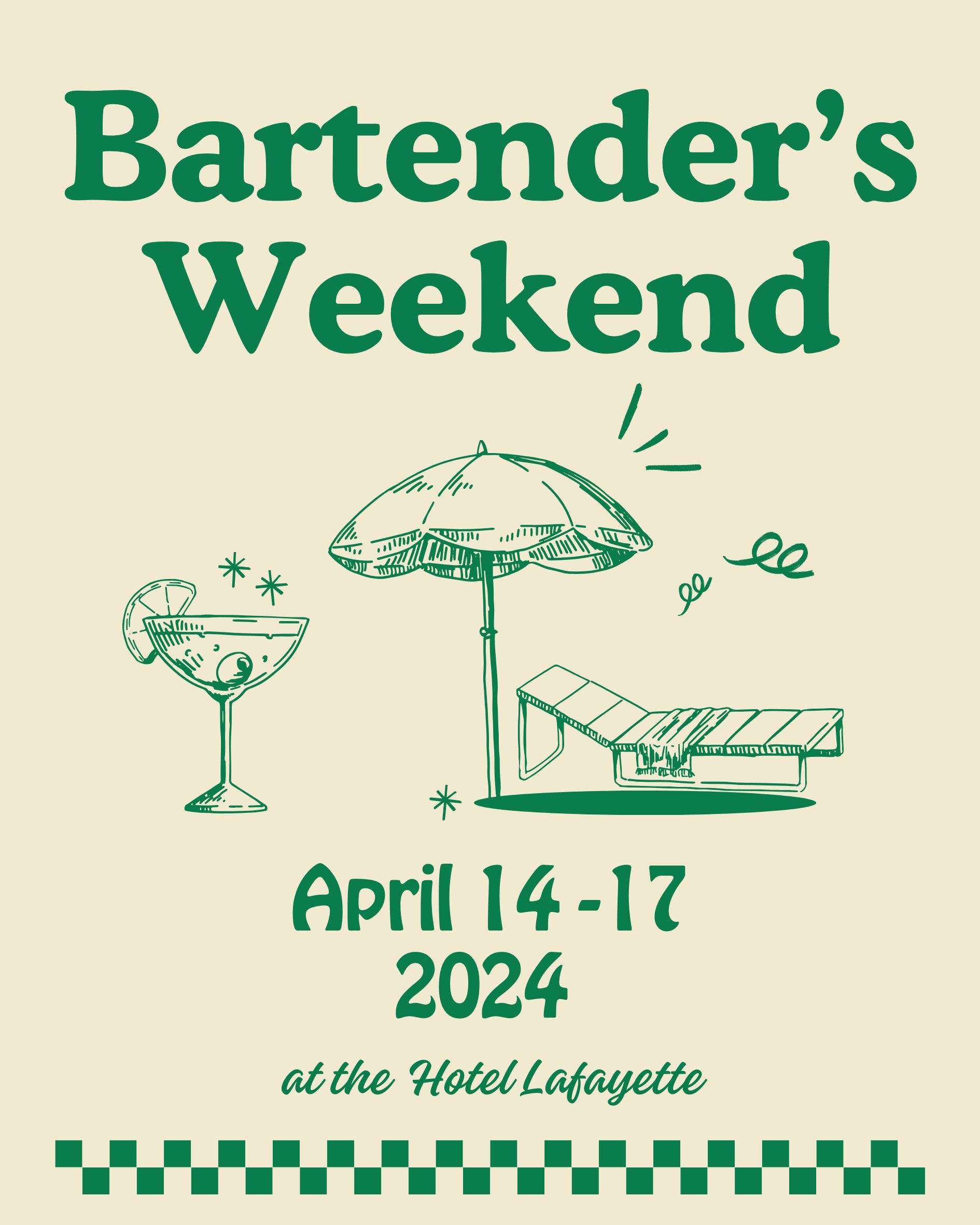 Bartender's Weekend. April 14 - 17, 2024. San Diego, CA